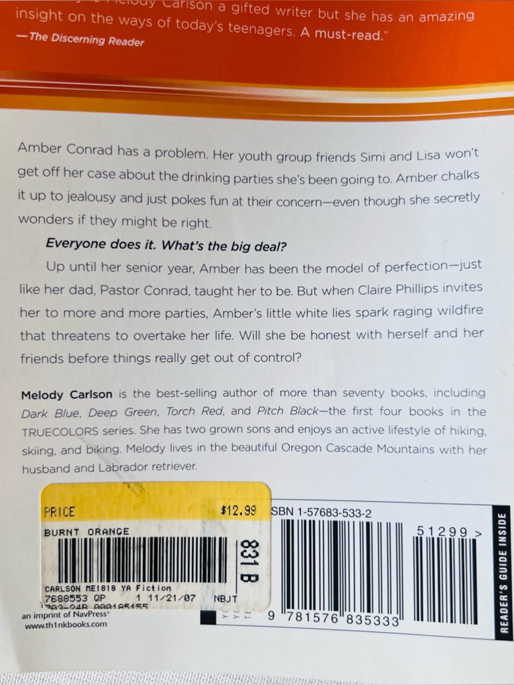 Burnt Orange: Color Me Wasted
Melody Carlson YA Book - Picture 5 of 5